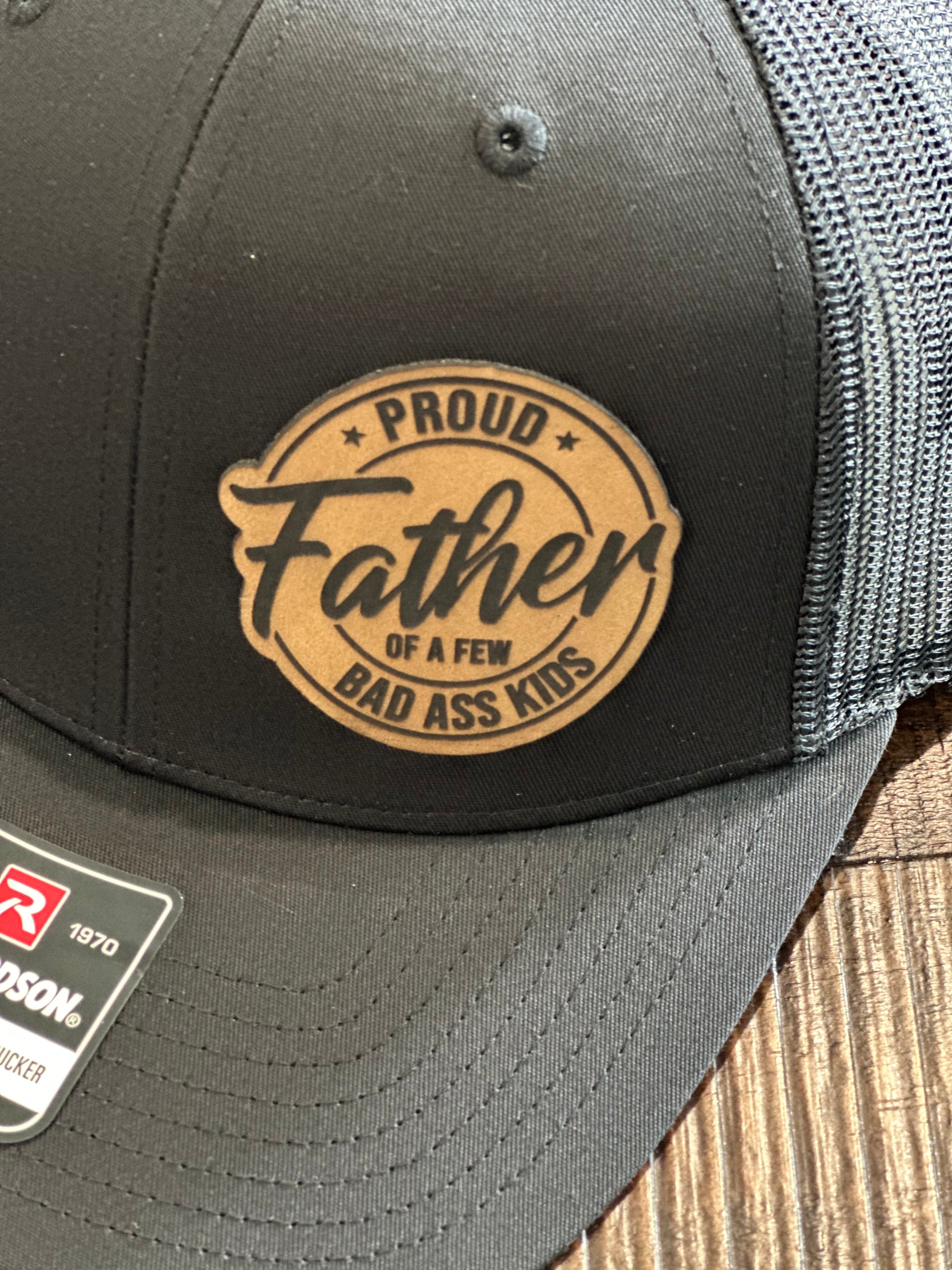 Proud Father of a Few Bad A** Kids Custom Richardson Cap